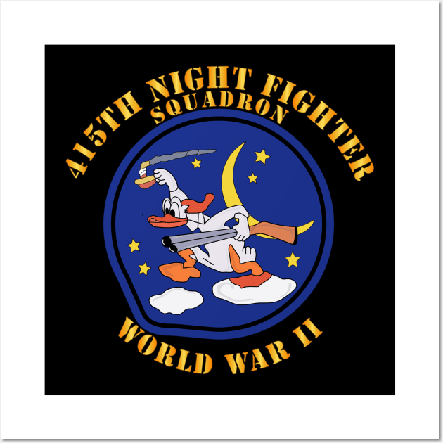 415th Night Fighter Squadron - WWII Wall Art by twix123844